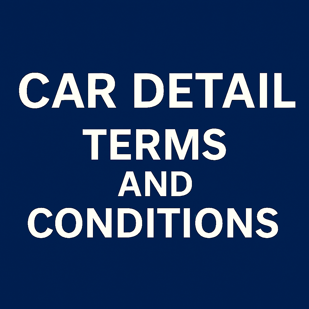 Car Detail Sydney Terms & Conditions – local detailing agreement